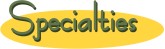 Specialties Heading in Yellow Oval