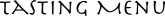 Tasting Menu Word Art