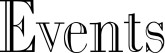 Events Black and White Signage