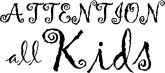Curly Attention all Kids