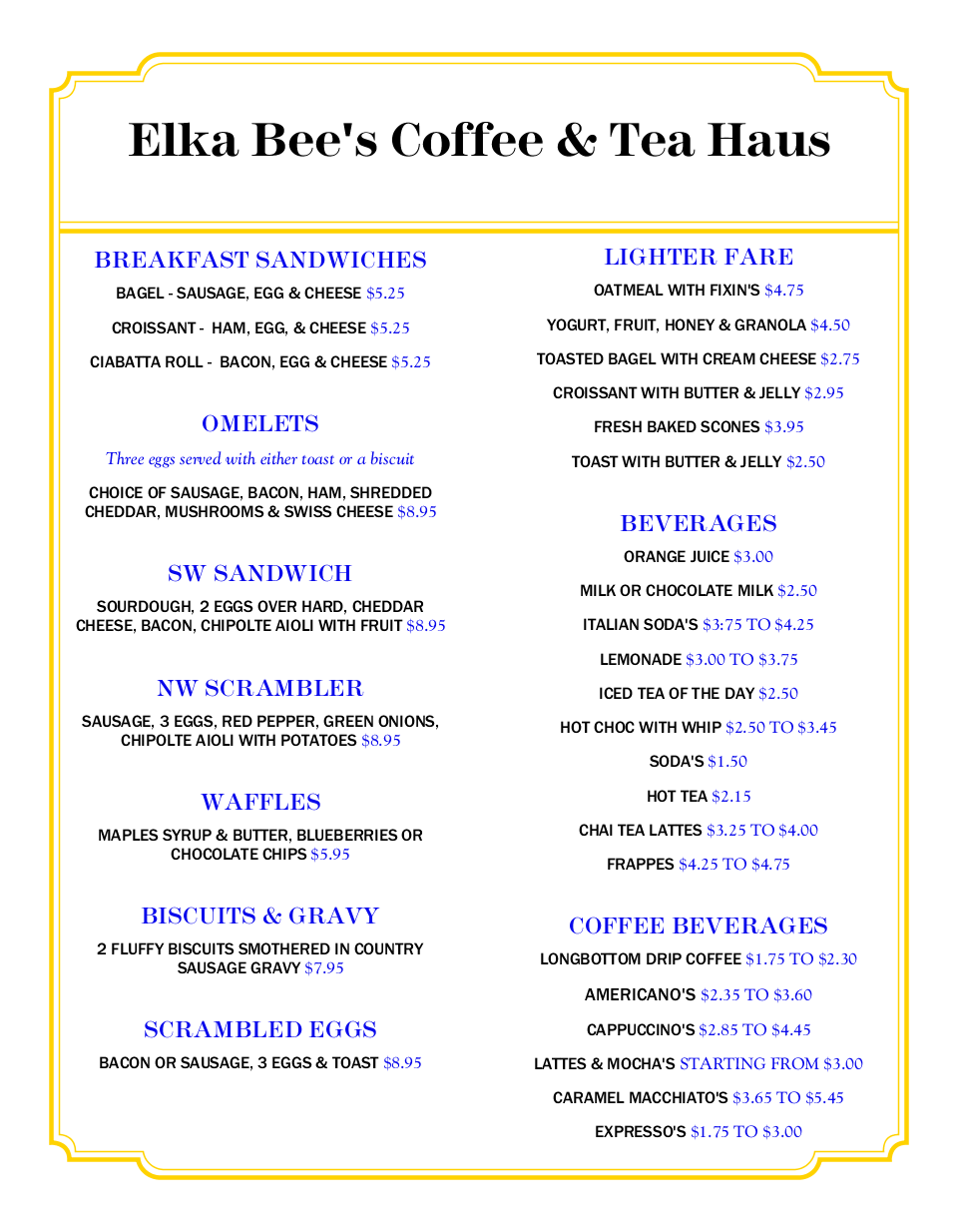 Elka Bee's Coffee & Tea Haus Week days